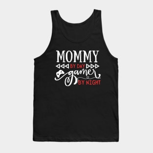 Funny Mom Gift Idea Mommy by day gamer by night Tank Top